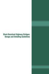 Blast Resistant Highway Bridges Design And Detailing Guidelines Blast Resistant Highway Bridges Design And Detailing Guidelines