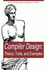 Compiler Design Theory, Tools, And Examples C And C++ Edition Compiler Design Theory, Tools, And Examples C And C++ Edition