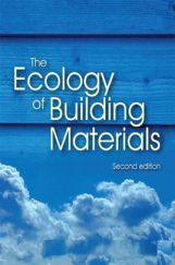 The Ecology Of Building Materials Second Edition The Ecology Of Building Materials Second Edition