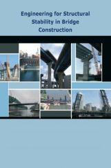 Engineering For Structural Stability In Bridge Construction Engineering For Structural Stability In Bridge Construction