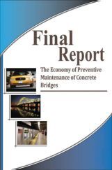 Final Report The Economy Of Preventive Maintenance Of Concrete Bridges Final Report The Economy Of Preventive Maintenance Of Concrete Bridges