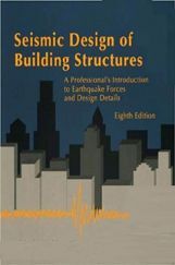 Seismic Design Of Building Structures Eighth Edition Seismic Design Of Building Structures Eighth Edition