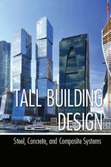 Tall Building Design Steel, Concrete, And Composite Systems Tall Building Design Steel, Concrete, And Composite Systems
