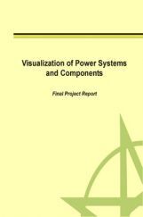 Visualization Of Power Systems And Components Final Project Report Visualization Of Power Systems And Components Final Project Report