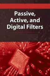 Passive, Active, And Digital Filters Passive, Active, And Digital Filters