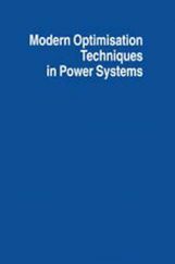 Modern Optimisation Techniques In Power Systems Modern Optimisation Techniques In Power Systems
