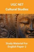 UGC NET Cultural Studies Study Material For English Paper-2 UGC NET Cultural Studies Study Material For English Paper-2