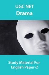 UGC NET Drama Study Material For English Paper-2 UGC NET Drama Study Material For English Paper-2
