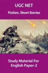 UGC NET Fiction. Short Stories Study Material For English Paper-2 UGC NET Fiction. Short Stories Study Material For English Paper-2