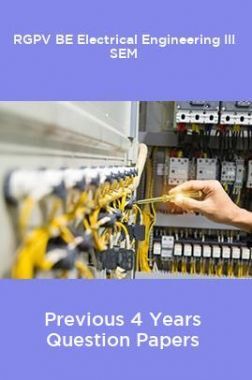RGPV BE Electrical Engineering III SEM Previous 4 Years Question Papers