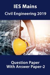 IES Mains Civil Engineering 2019 Question Paper With Answer Paper-2 IES Mains Civil Engineering 2019 Question Paper With Answer Paper-2