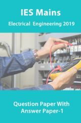 IES Mains Electrical  Engineering 2019 Question Paper With Answer Paper-1 IES Mains Electrical  Engineering 2019 Question Paper With Answer Paper-1