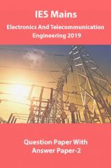 IES Mains Electronics And Telecommunication  Engineering 2019 Question Paper With Answer Paper-2 IES Mains Electronics And Telecommunication  Engineering 2019 Question Paper With Answer Paper-2