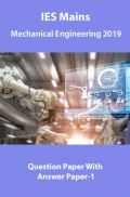 IES Mains Mechanical Engineering 2019 Question Paper With Answer Paper-1