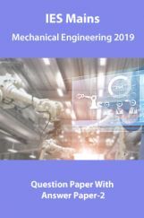 IES Mains Mechanical Engineering 2019 Question Paper With Answer Paper-2 IES Mains Mechanical Engineering 2019 Question Paper With Answer Paper-2