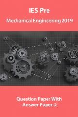 IES Pre Mechanical Engineering 2019 Question Paper With Answer Paper-2 IES Pre Mechanical Engineering 2019 Question Paper With Answer Paper-2