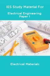 IES Study Material For Electrical Engineering Paper I Electrical Materials IES Study Material For Electrical Engineering Paper I Electrical Materials