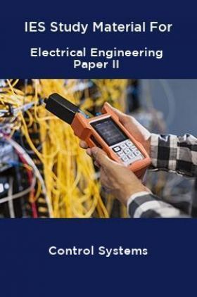 IES Study Material For Electrical Engineering Paper II Control Systems