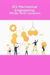 IES Mechanical Engineering MCQs With Solution  IES Mechanical Engineering MCQs With Solution