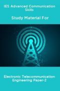 IES Advanced Communication Skills Study Material For Electronic Telecommunication Engineering Paper-2