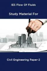 IES Flow Of Fluids Study Material For Civil Engineering Paper-2 IES Flow Of Fluids Study Material For Civil Engineering Paper-2