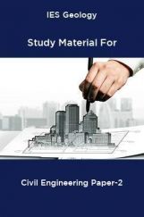 IES Geology Study Material For Civil Engineering Paper-2 IES Geology Study Material For Civil Engineering Paper-2