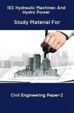 IES Hydraulic Machines And Hydro Power Study Material For Civil Engineering Paper-2