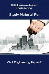 IES Transportation Engineering Study Material For Civil Engineering Paper-2 IES Transportation Engineering Study Material For Civil Engineering Paper-2