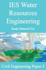 IES Water Resources Engineering Study Material For Civil Engineering Paper-2 IES Water Resources Engineering Study Material For Civil Engineering Paper-2