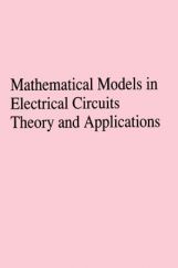 Mathematical Models In Electrical Circuits Theory And Applications Mathematical Models In Electrical Circuits Theory And Applications