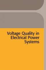 Voltage Quality In Electrical Power Systems Voltage Quality In Electrical Power Systems