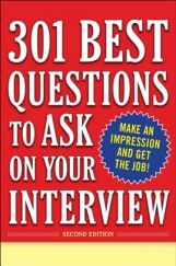 301 Best Questions To Ask On Your Interview Second Edition 301 Best Questions To Ask On Your Interview Second Edition