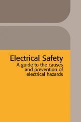 Electrical Safety A Guide To The Causes And Prevention Of Electrical Hazards Electrical Safety A Guide To The Causes And Prevention Of Electrical Hazards