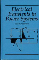 Electrical Transients In Power Systems Second Edition Electrical Transients In Power Systems Second Edition