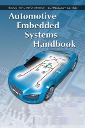 Automotive Embedded Systems Handbook Industrial Information Technology Series