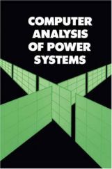 Computer Analysis Of Power Systems Computer Analysis Of Power Systems