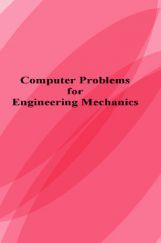 Computer Problems For Engineering Mechanics Computer Problems For Engineering Mechanics