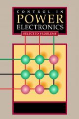 Control In Power Electronics Selected Problems Control In Power Electronics Selected Problems