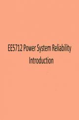 EE5712 Power System Reliability Introduction EE5712 Power System Reliability Introduction