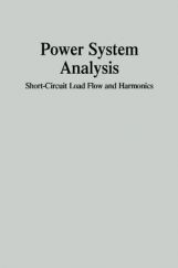 Power System Analysis Short Circuit Load Flow And Harmonics Power System Analysis Short Circuit Load Flow And Harmonics