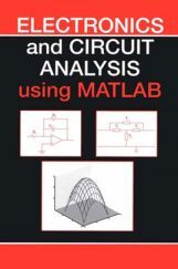 Electronics And Circuit Analysis Using Matlab Electronics And Circuit Analysis Using Matlab