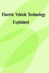 Electric Vehicle Technology Explained Electric Vehicle Technology Explained