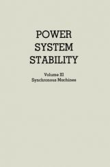 Power System Stability Synchronous Machines Volume-III Power System Stability Synchronous Machines Volume-III