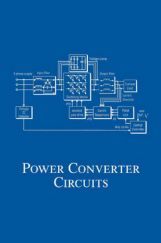 Power Converter Circuits Power Converter Circuits