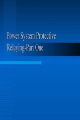 Power System Protective Relaying Part One Power System Protective Relaying Part One
