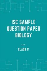 ISC Sample Question Paper Biology For Class-11