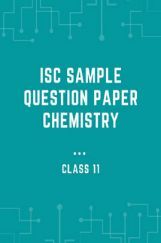 ISC Sample Question Paper Chemistry For Class-11