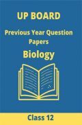 UP Board 2020 Previous Year Question Papers Biology Class 12 UP Board 2020 Previous Year Question Papers Biology Class 12