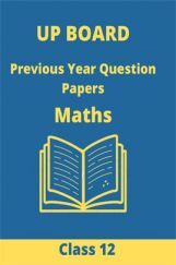 UP Board 2020 Previous Year Question Papers Maths Class 12 UP Board 2020 Previous Year Question Papers Maths Class 12