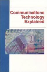 Communications Technology Explained Communications Technology Explained